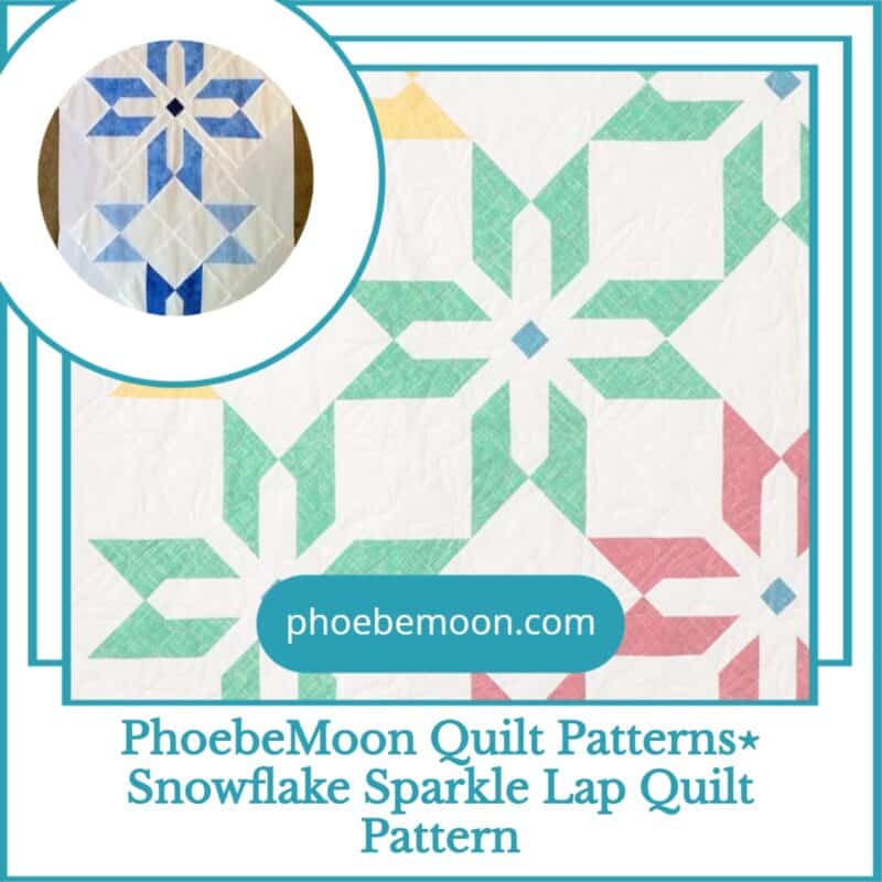 PhoebeMoon Quilt Patterns⋆ Snowflake Sparkle Lap Quilt Pattern 3