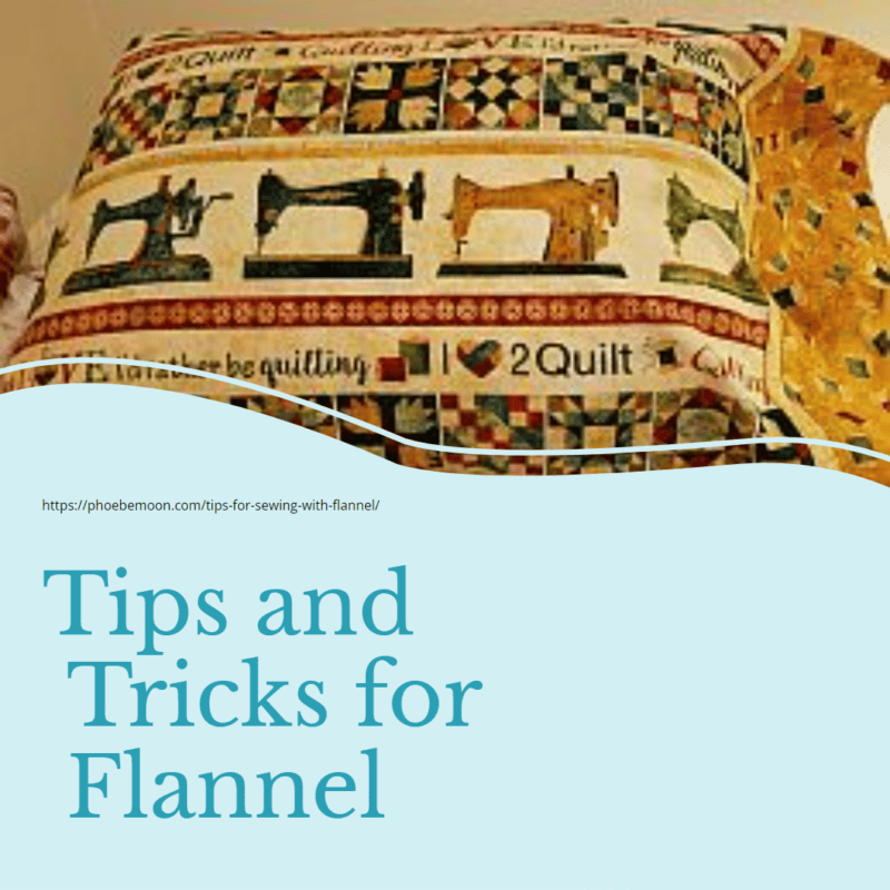 Tips and Tricks for Sewing with Flannel